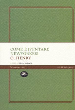 Come diventare newyorkesi O. Henry