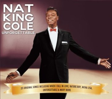 Unforgettable Nat King Cole
