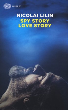 Spy story love story Nicolai Lilin
