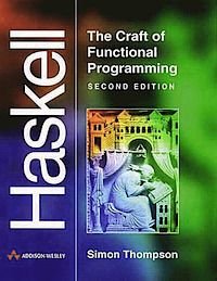 Haskell: The Craft of Functional Programming, ISBN: 9780201342758