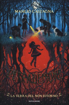 La terra del non ritorno. Petrademone. Vol. 2 Manlio Castagna