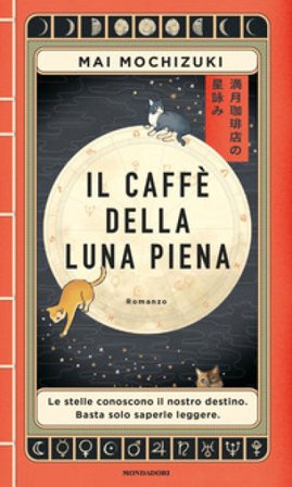 Il caffè della luna piena Mai Mochizuki