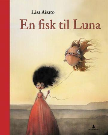 En fisk til Luna - Bok - Hardback