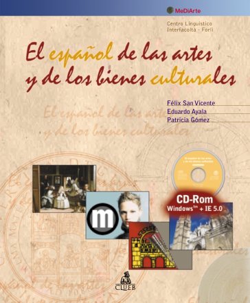 El espanol de las artes y de los bienes culturales. Con CD-ROM Felix San Vicente