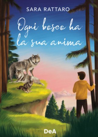 Ogni bosco ha la sua anima Sara Rattaro