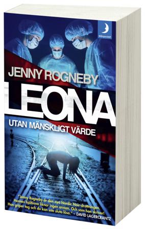 Leona. Utan mänskligt värde - Bok av Jenny Rogneby - Pocket