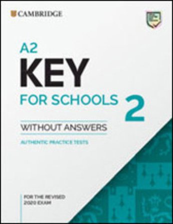 A2 Key for Schools and A2 Key. Student's book without answers. Per le Scuole superiori. Con espansione online. Vol. 2