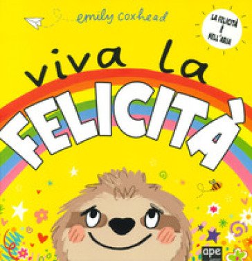 Viva la felicità. Ediz. a colori Emily Coxhead