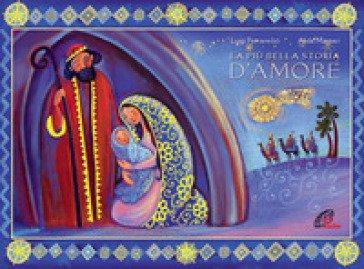 La più bella storia d'amore. Libro pop-up. Ediz. illustrata Luigi Ferraresso