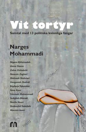 Vit Tortyr - Bok av Nages Mohammadi - Inbunden