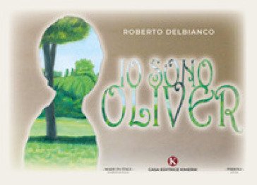Io sono Oliver Roberto Delbianco
