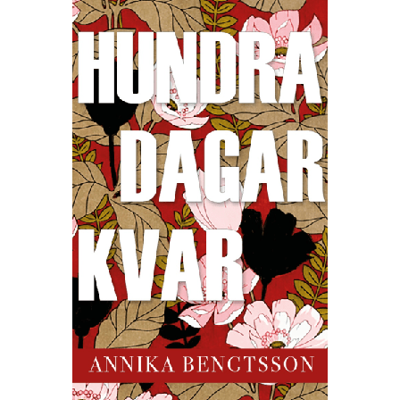 Hundra dagar kvar 9789188465047