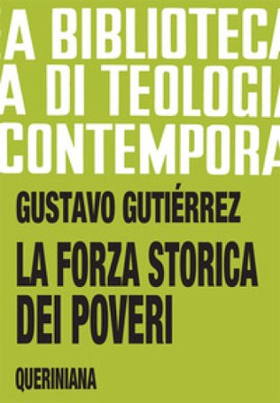 La forza storica dei poveri Gustavo Gutiérrez