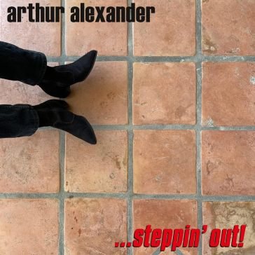 ...steppin' out! Arthur Alexander