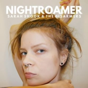 Nightroamer SARAH & THE D SHOOK