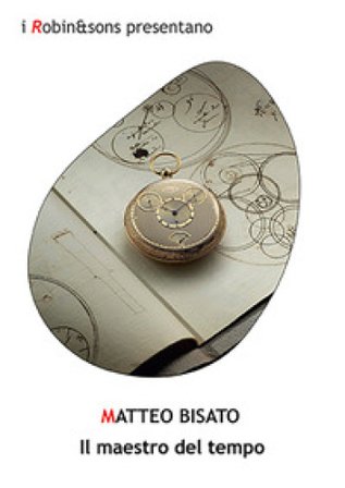 Il maestro del tempo Matteo Bisato