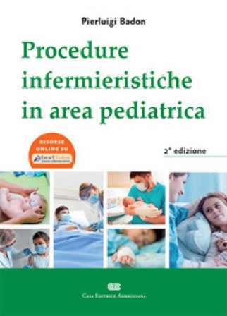 Procedure Infermieristiche in area pediatrica Pierluigi Badon