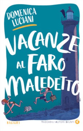 Vacanze al faro maledetto Domenica Luciani