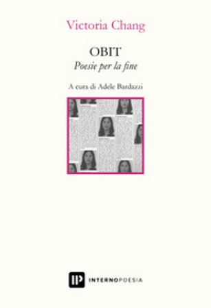 OBIT. Poesie per la fine. Ediz. italiana e inglese Victoria Chang