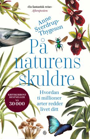 På naturens skuldre - Bok av Anne Sverdrup-Thygeson - Pocket