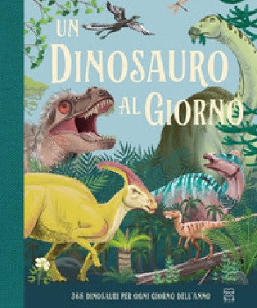 Un dinosauro al giorno Miranda Smith