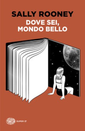 Dove sei, mondo bello Sally Rooney