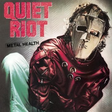 Metal health Quiet Riot