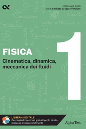 Fisica. Con estensioni online. Vol. 1: Cinematica, dinamica, meccanica dei fluidi Paolo Corazzon
