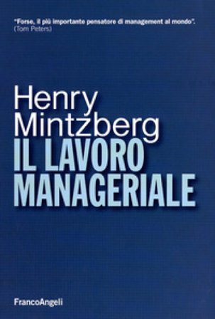 Il lavoro manageriale Henry Mintzberg