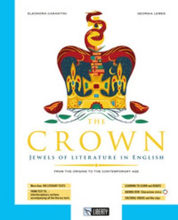 The Crown. Ediz. per la scuola. Con e-book. Con espansione online Eleonora Carantini