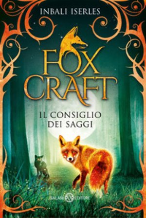 Il consiglio dei saggi. Foxcraft Inbali Iserles