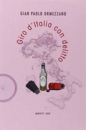 Giro d'Italia con delitto Gian Paolo Ormezzano