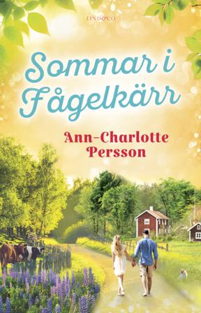 Sommar i Fågelkärr - Bok av Ann-Charlotte Persson - Inbunden