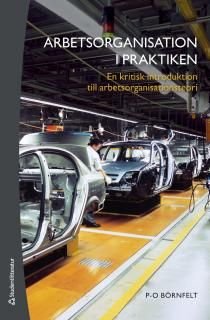 Arbetsorganisation i praktiken
