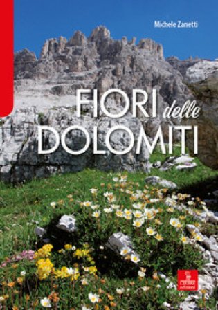 Fiori delle Dolomiti Michele Zanetti