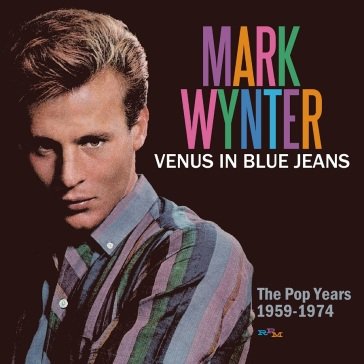 Venus in blue jeans: the pop years 1959- MARK WYNTER