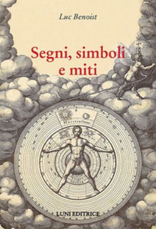 Segni, simboli e miti Luc Benoist