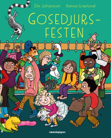 Gosedjursfesten - Bok av Hanna Granlund & Elin Johansson - Inbunden