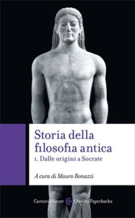 Storia della filosofia antica. Vol. 1: Dalle origini a Socrate