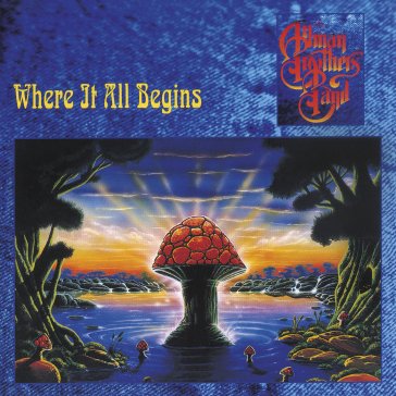 Where it all begins Allman Brothers Band