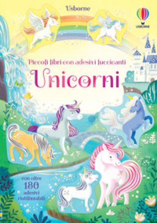 Unicorni. Ediz. a colori Kristie Pickersgill