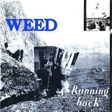 Running back Weed
