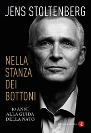 Nella stanza dei bottoni. 10 anni alla guida della NATO Jens Stoltenberg