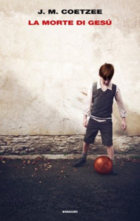 La morte di Gesù J. M. Coetzee