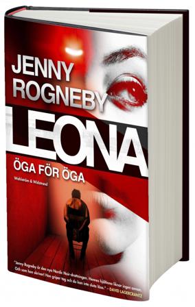 Leona. Öga för öga - Bok av Jenny Rogneby - Inbunden
