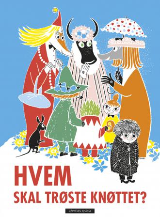 Hvem skal trøste Knøttet? - Bok av Tove Jansson - Hardback