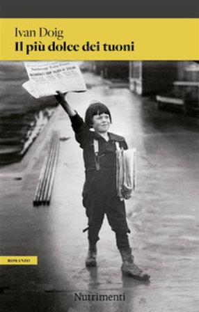 Il più dolce dei tuoni Ivan Doig