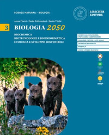 Biologia 2050. Per le Scuole superiori. Vol. 3 Anna Piseri