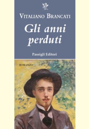 Gli anni perduti Vitaliano Brancati