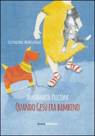 Quando Gesù era bambino Annamaria Piccione